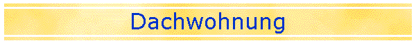 Dachwohnung